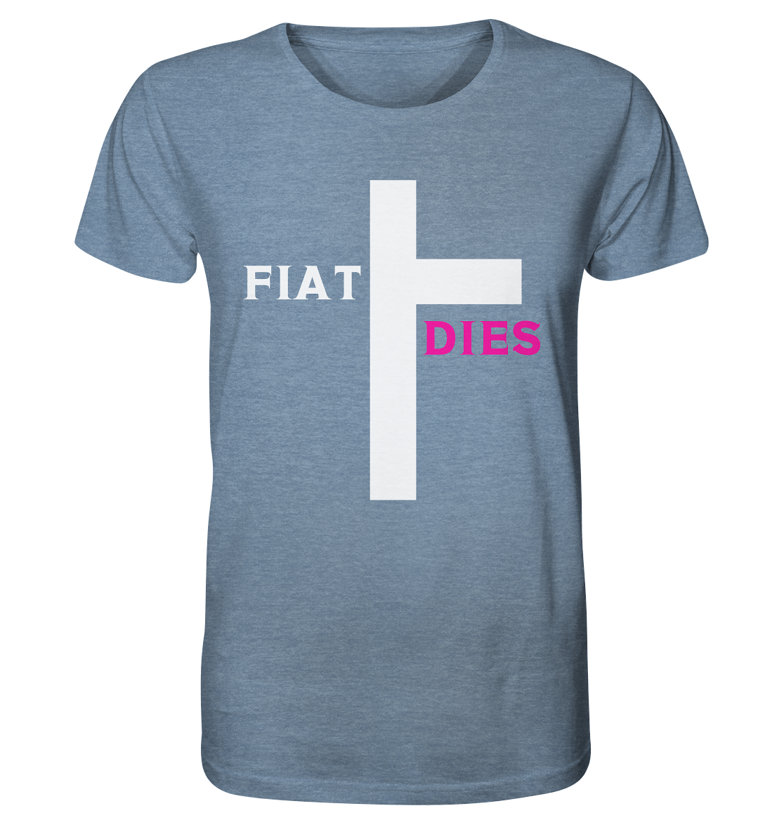 FIAT DIES  - (Variante "FIAT" Teil des Kreuzes) - Organic Shirt (meliert)