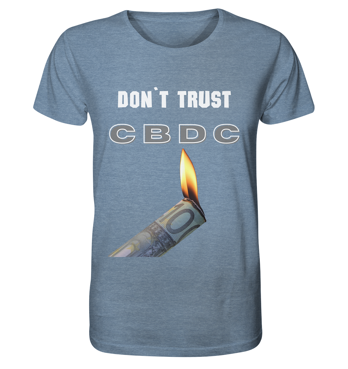 DON`T TRUST CBDC - Organic Shirt (meliert)