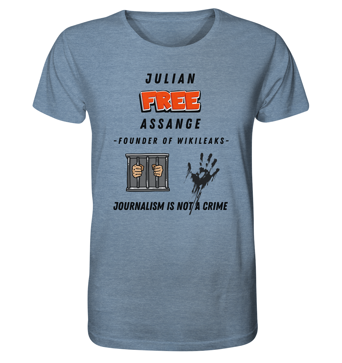 JULIAN FREE ASSANGE (little) - FOUNDER OF WIKILEAKS - JOURNALISM IS NOT A CRIME (2 GRAFIKEN) - Organic Shirt (meliert)