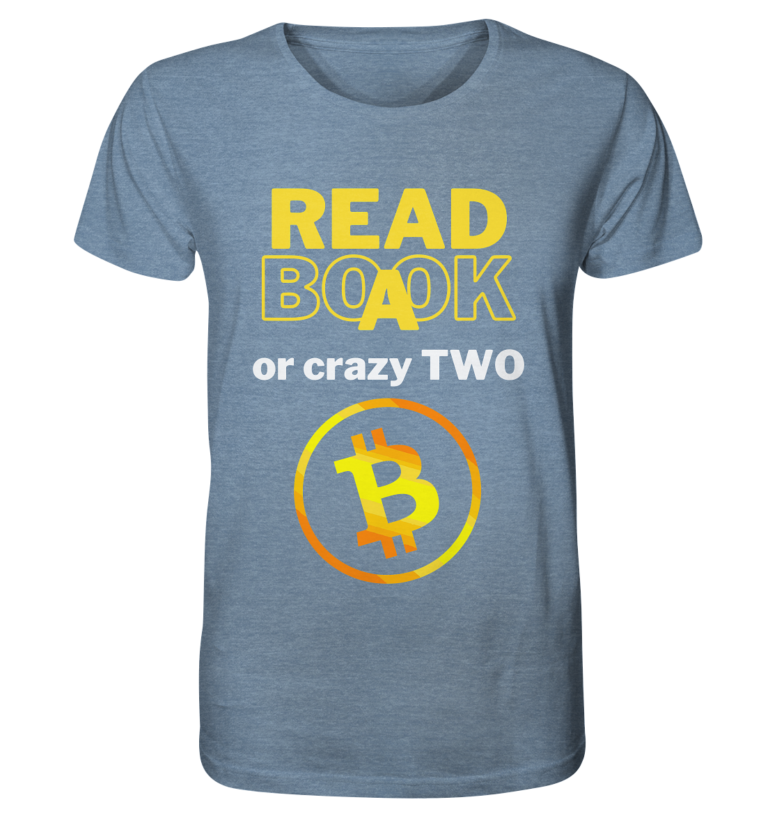 READ A BOOK or CRAZY TWO - Variante "Book" im Hintergrund - Organic Shirt (meliert)