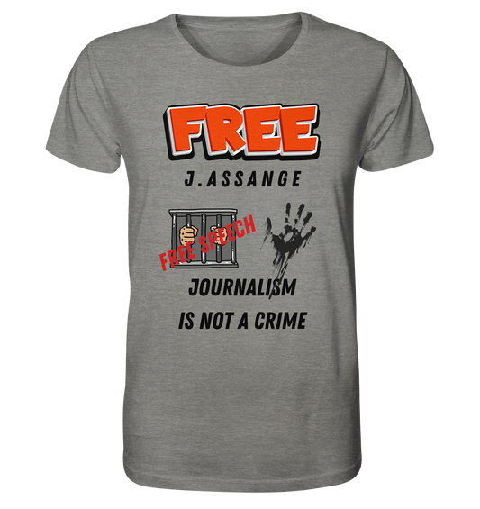 FREE J.ASSANGE - JOURNALISM IS NOT A CRIME, FREE SPEECH (2 GRAFIKEN)  - Organic Shirt (meliert)