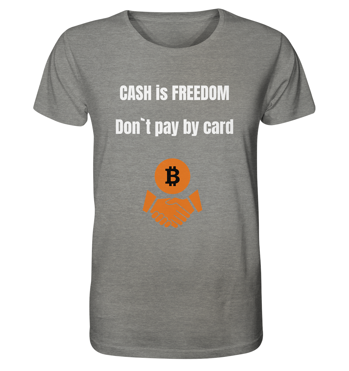 CASH is FREEDOM - Don`t pay by card - Organic Shirt (meliert)