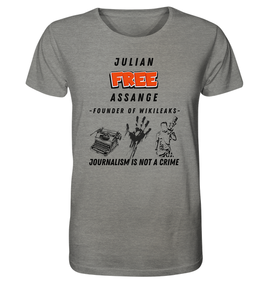 FREE JULIAN ASSANGE - FOUNDER OF WIKILEAKS - JOURNALISM IS NOT A CRIME (3 GRAFIKEN) - Organic Shirt (meliert)