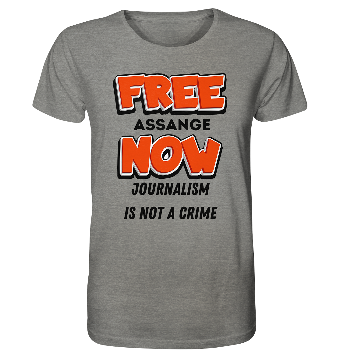 FREE ASSANGE NOW - JOURNALISM IS NOT A CRIME - Organic Shirt (meliert)