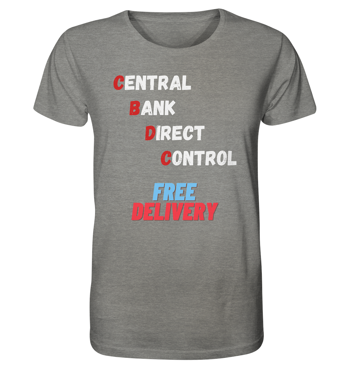 CENTRAL BANK DIRECT CONTROL - FREE DELIVERY - Organic Shirt (meliert)