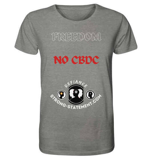 FREEDOM - NO CBDC - Defiance - Strong-Statement.com  - Organic Shirt (meliert)