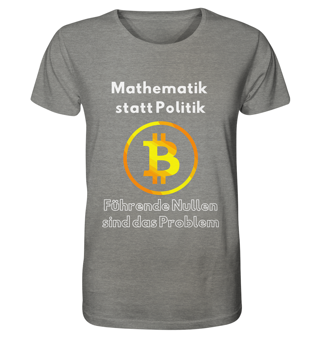 Mathematik statt Politik - führende Nullen sind (überall) das Problem ;-) Variante: unten offene Schrift - Organic Shirt (meliert)