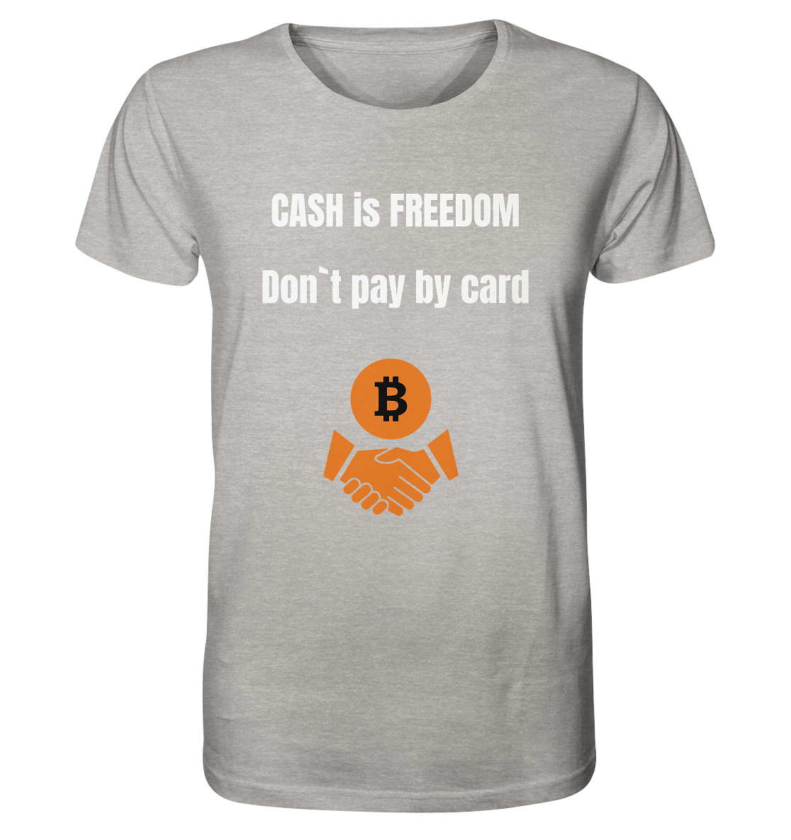 CASH is FREEDOM - Don`t pay by card - Organic Shirt (meliert)