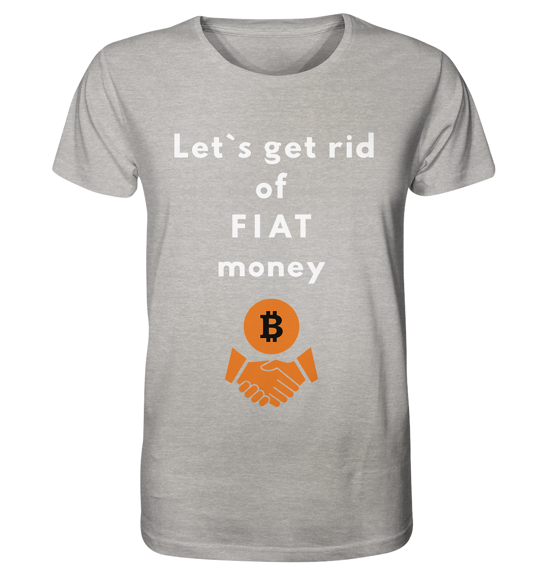 Let`s get rid of FIAT money - Organic Shirt (meliert)