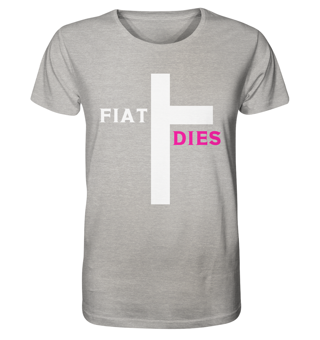 FIAT DIES  - (Variante "FIAT" Teil des Kreuzes) - Organic Shirt (meliert)