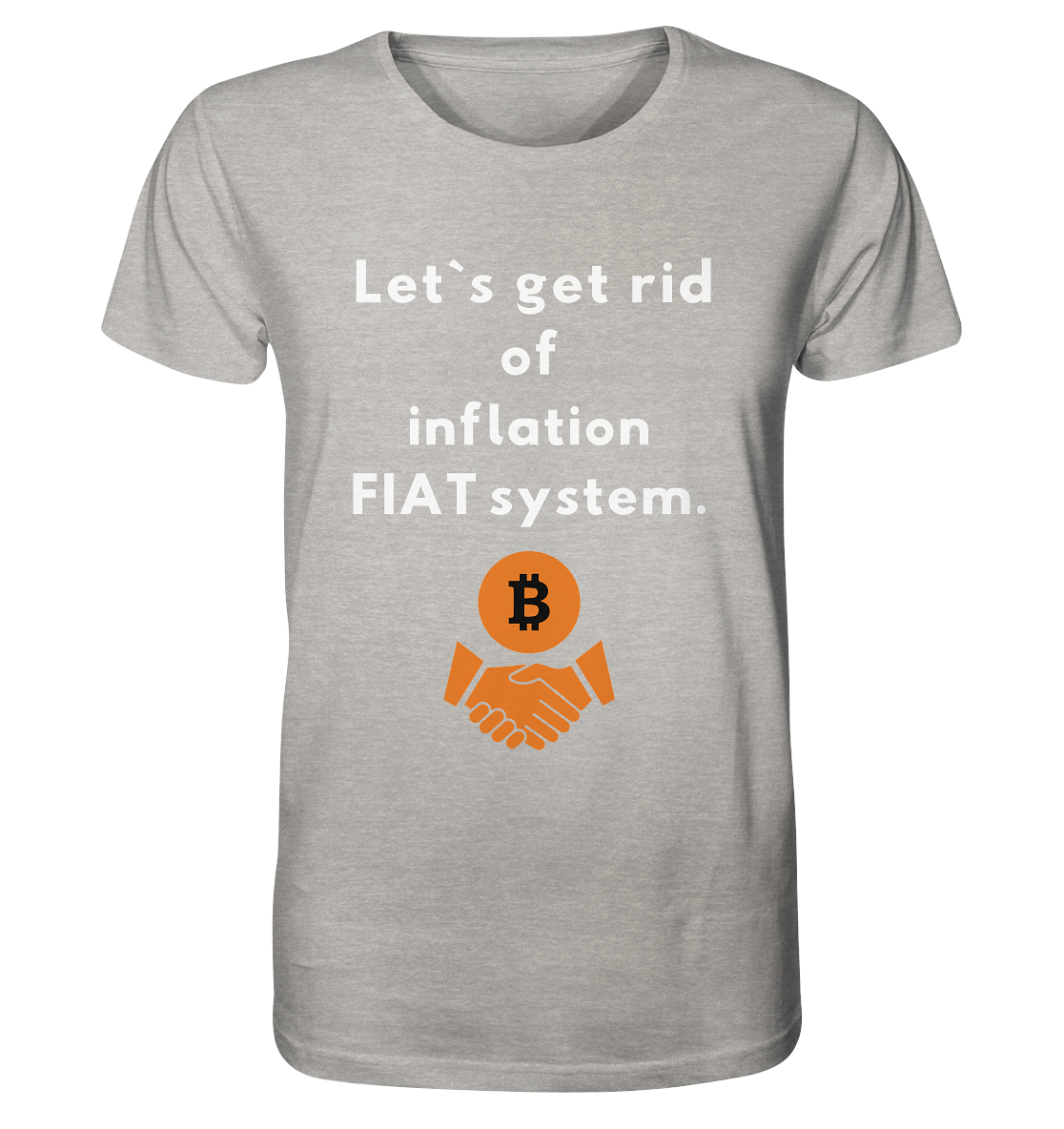 Let`s get rid of inflation FIAT system - Organic Shirt (meliert)