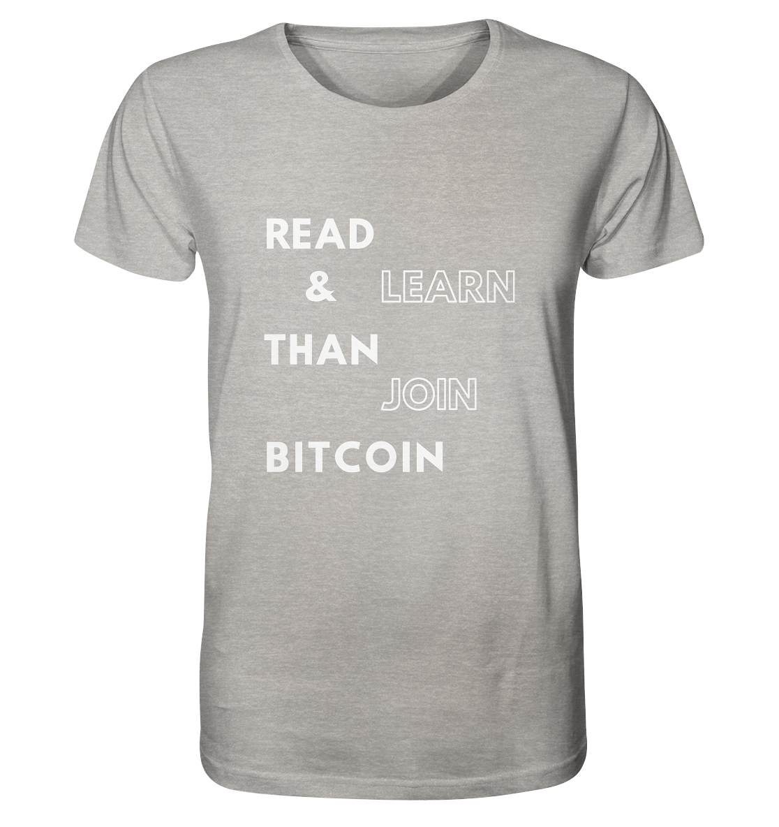 READ & LEARN, THAN JOIN BITCOIN - Organic Shirt (meliert)