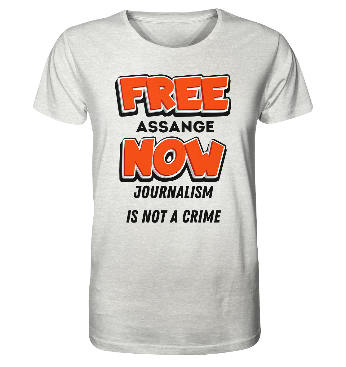 FREE ASSANGE NOW - JOURNALISM IS NOT A CRIME - Organic Shirt (meliert)