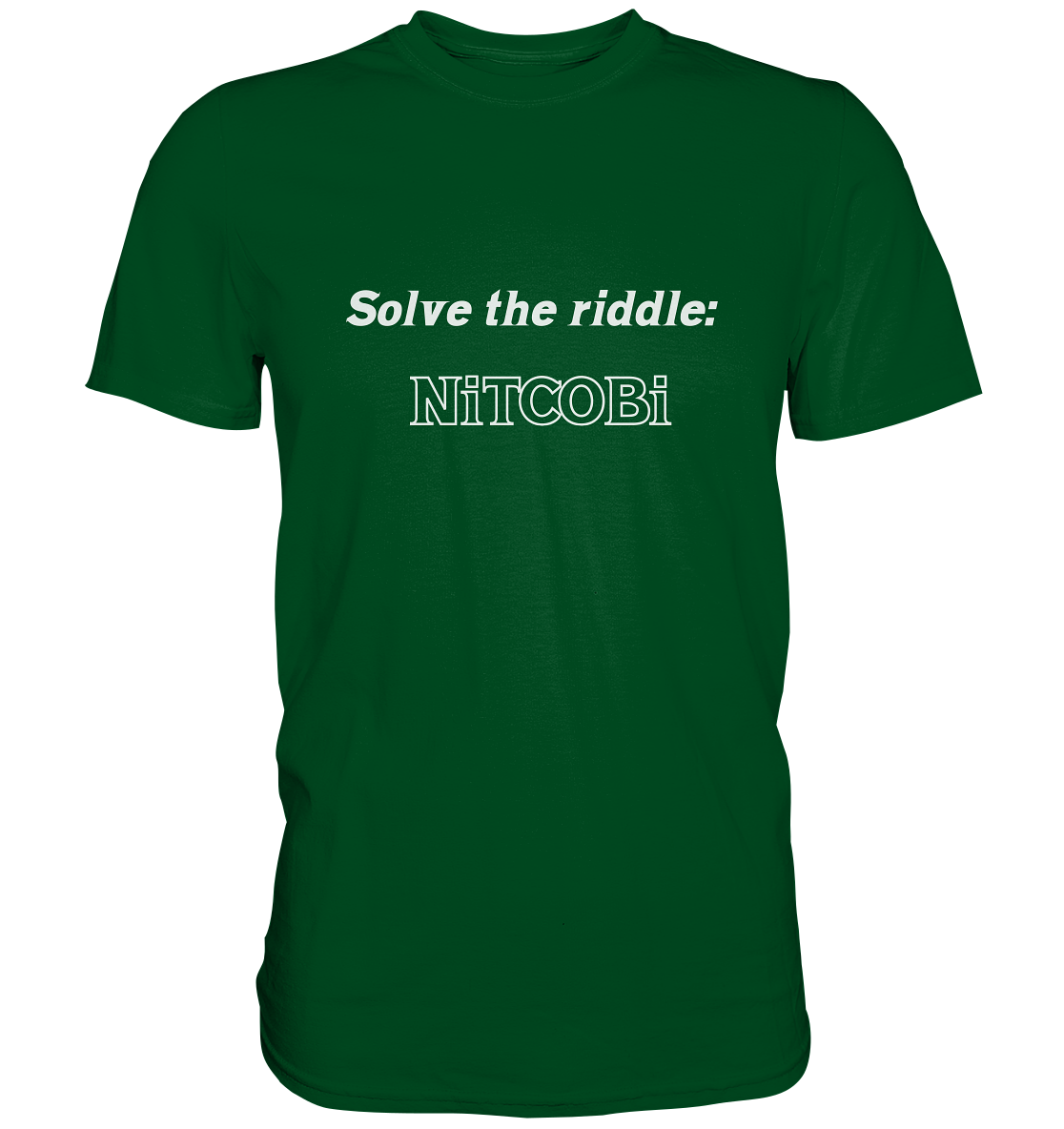 SOLVE THE RIDDLE - NiTCOBi - Premium Shirt