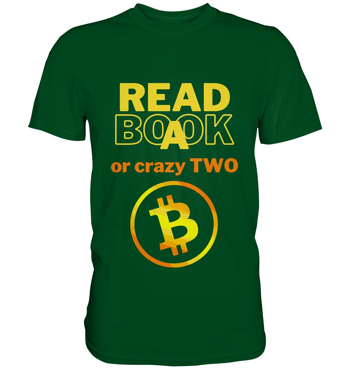 READ A BOOK or CRAZY TWO - (Variante crazy in orange) - Premium Shirt