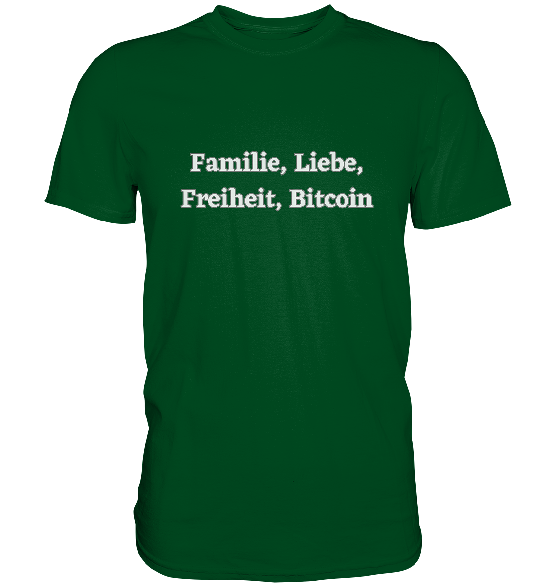 Familie, Liebe, Freiheit, Bitcoin - Premium Shirt