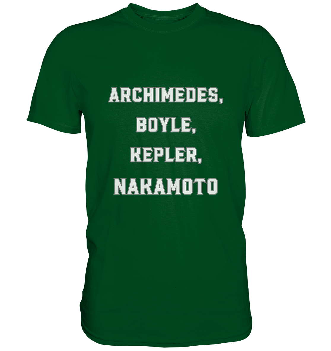 ARCHIMEDES, BOYLE, KEPLER, NAKAMOTO - Premium Shirt