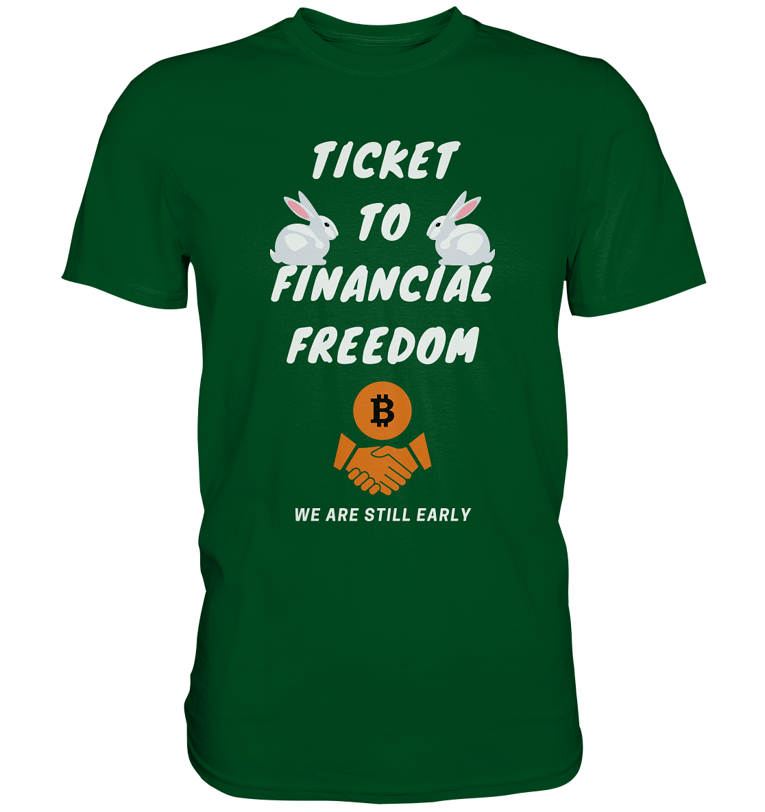 TICKET TO FINANCIAL FREEDOM - rabbit version (Ladies Collection 21% Rabatt bis zum Halving 2024) - Premium Shirt