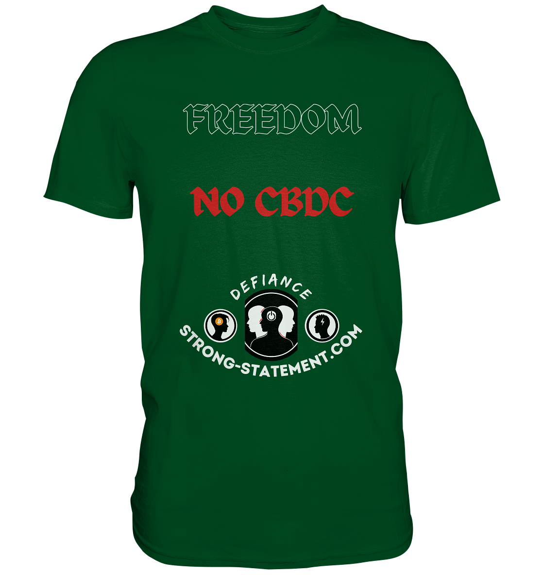 FREEDOM - NO CBDC - Defiance - Strong-Statement.com  - Premium Shirt