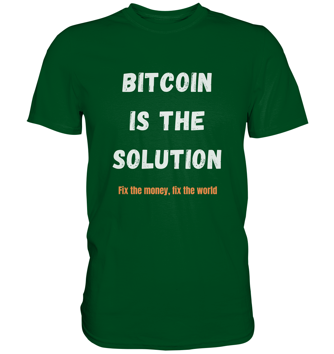 BITCOIN IS THE SOLUTION - Fix the money, fix the world - LADIES COLLECTION 21% automat. Rabatt bis zum Halving 2024  - Premium Shirt