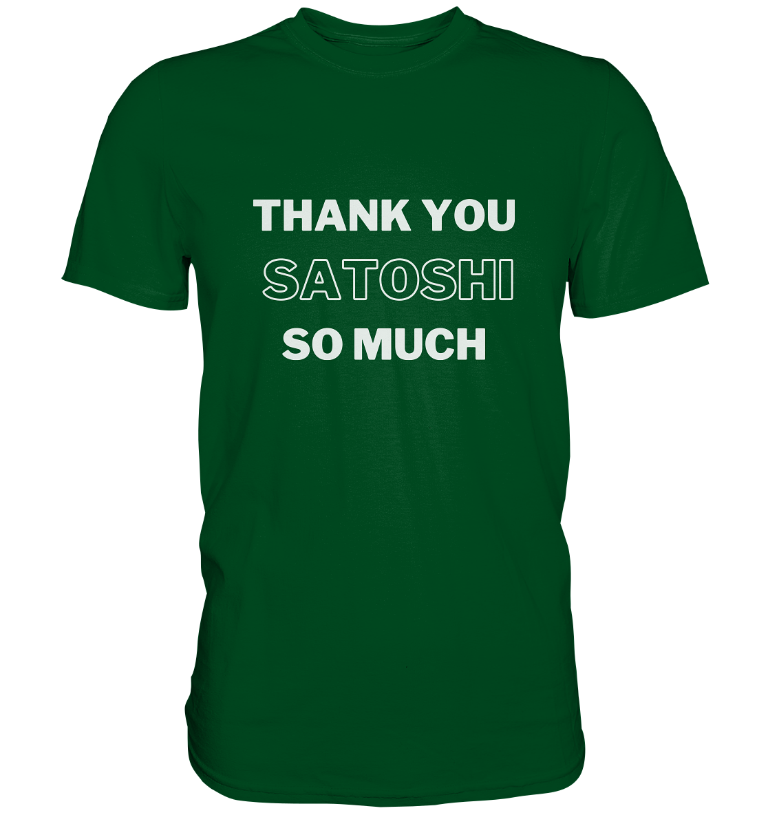 THANK YOU SO MUCH SATOSHI (Version pure white) - Premium Shirt