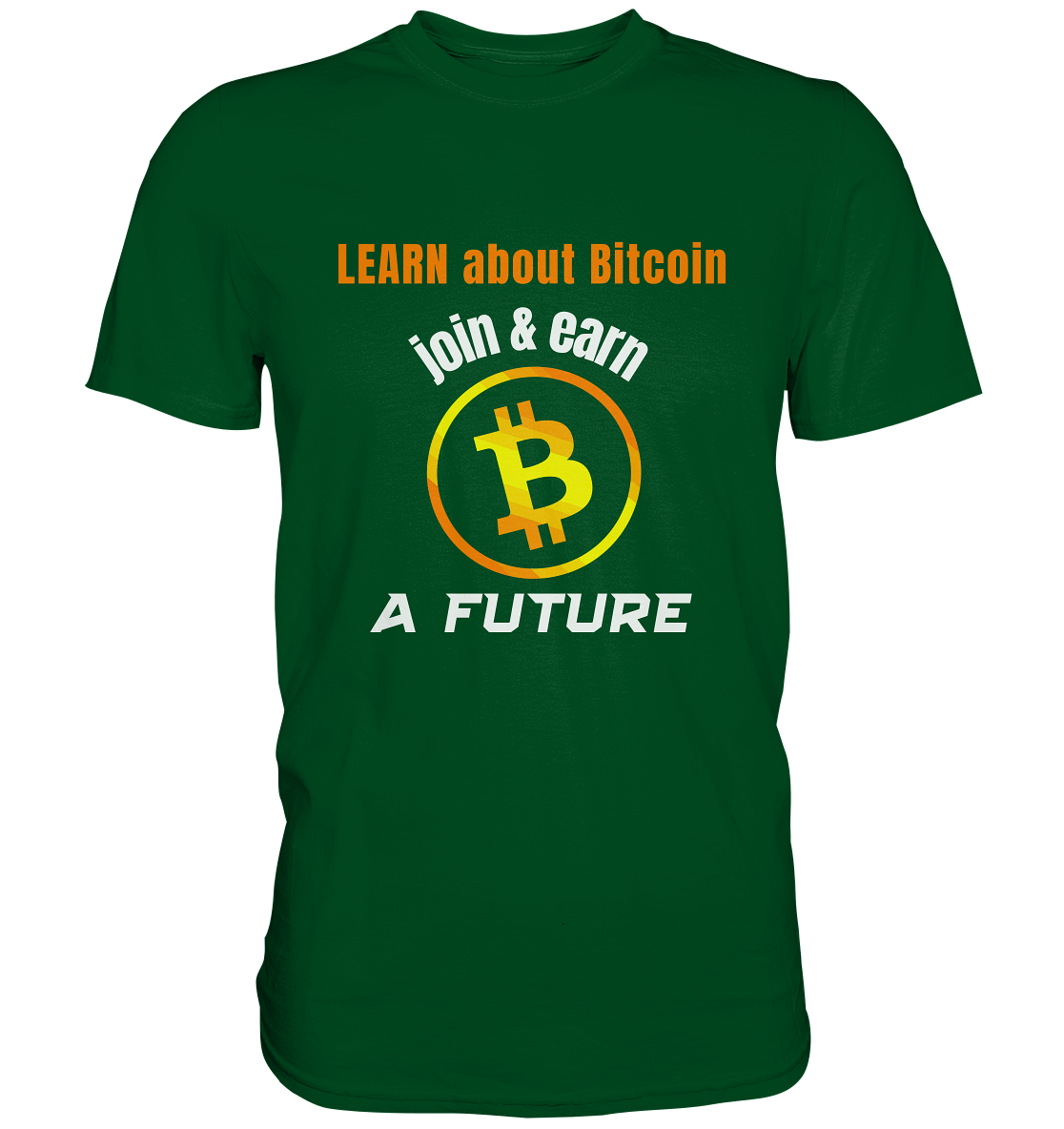 LEARN about BITCOIN join & earn A FUTURE - Ladies, Variante  - Premium Shirt