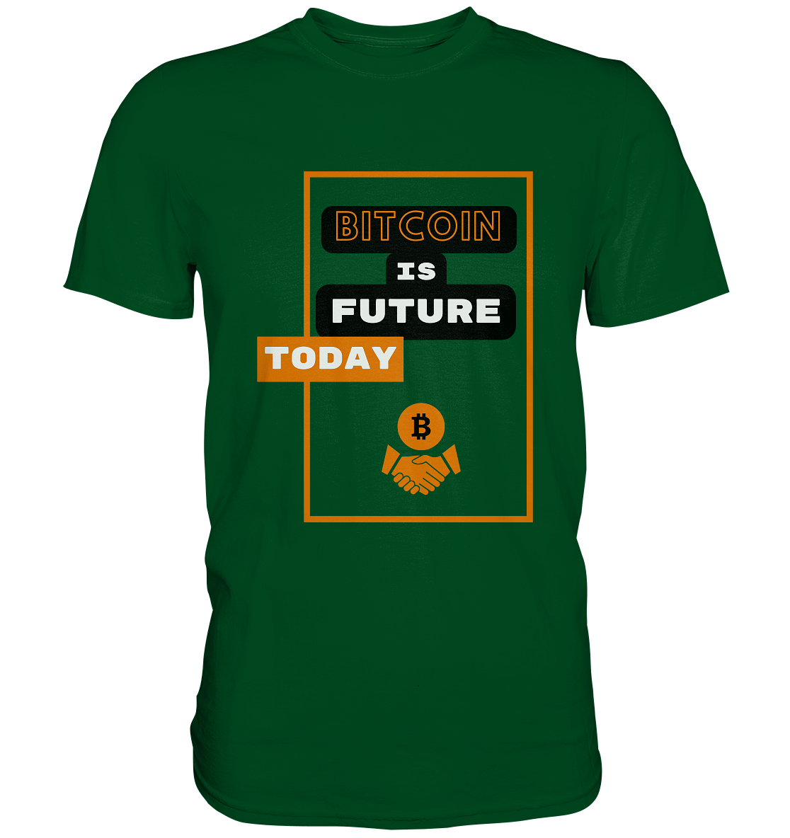 BITCOIN IS FUTURE TODAY - Var. black "B" - Premium Shirt