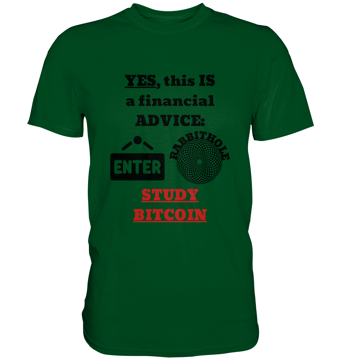 YES, this IS a financial ADVICE: ENTER - RABBITHOLE (Grafiken) - STUDY BITCOIN (Ladies Collection 21% Rabatt bis zum Halving 2024) - Premium Shirt