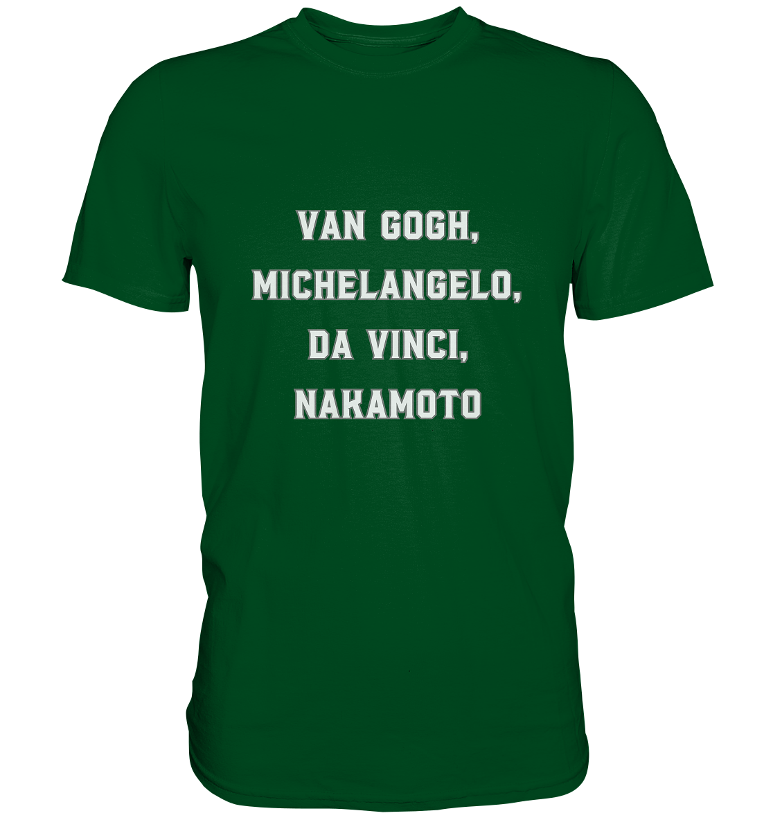 van Gogh, Michelangelo, da Vinci, Nakamoto - Premium Shirt