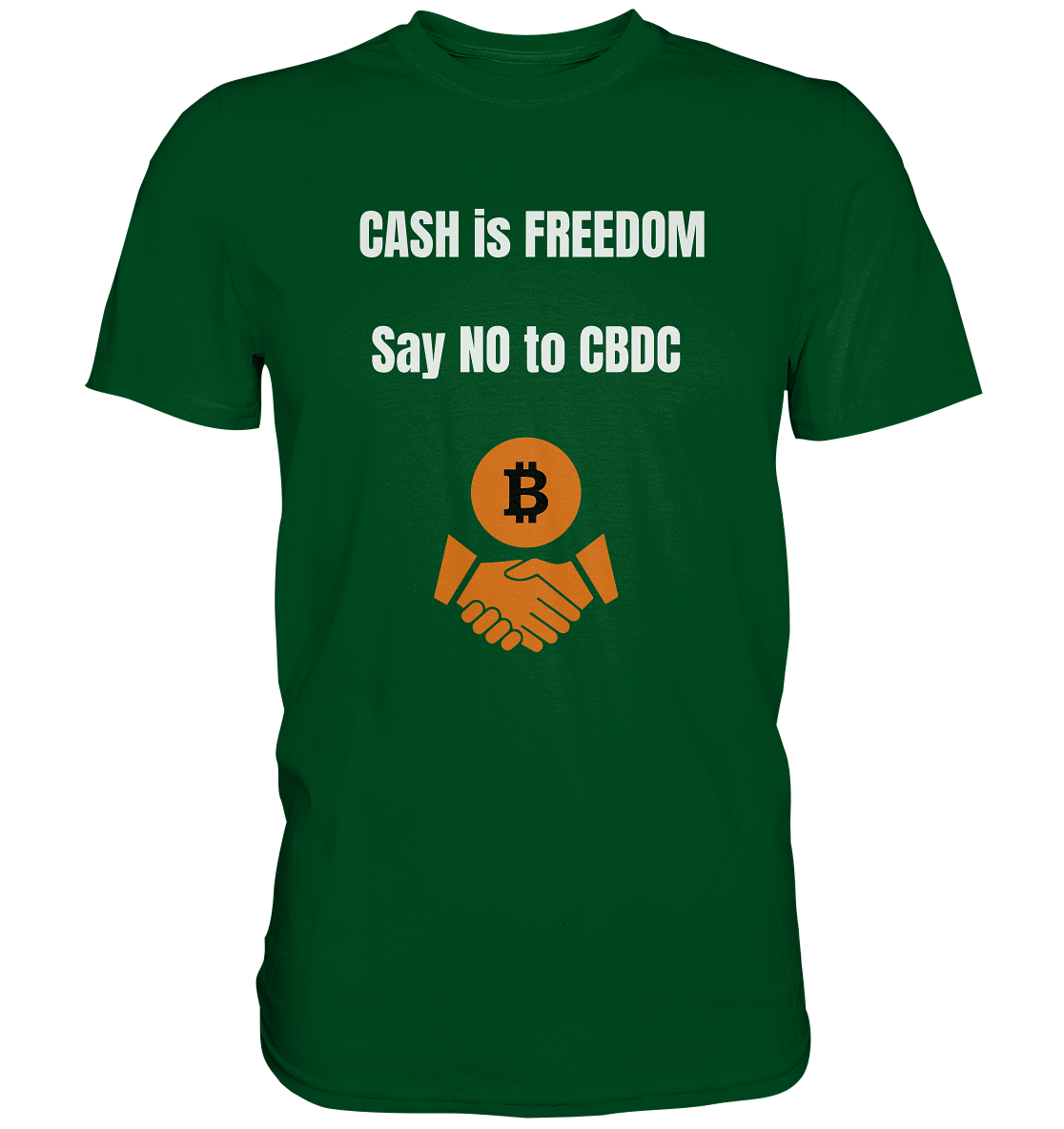 CASH is FREEDOM, Say NO to CBDC (Ladies Collection 21% Rabatt bis zum Halving 2024)  - Premium Shirt