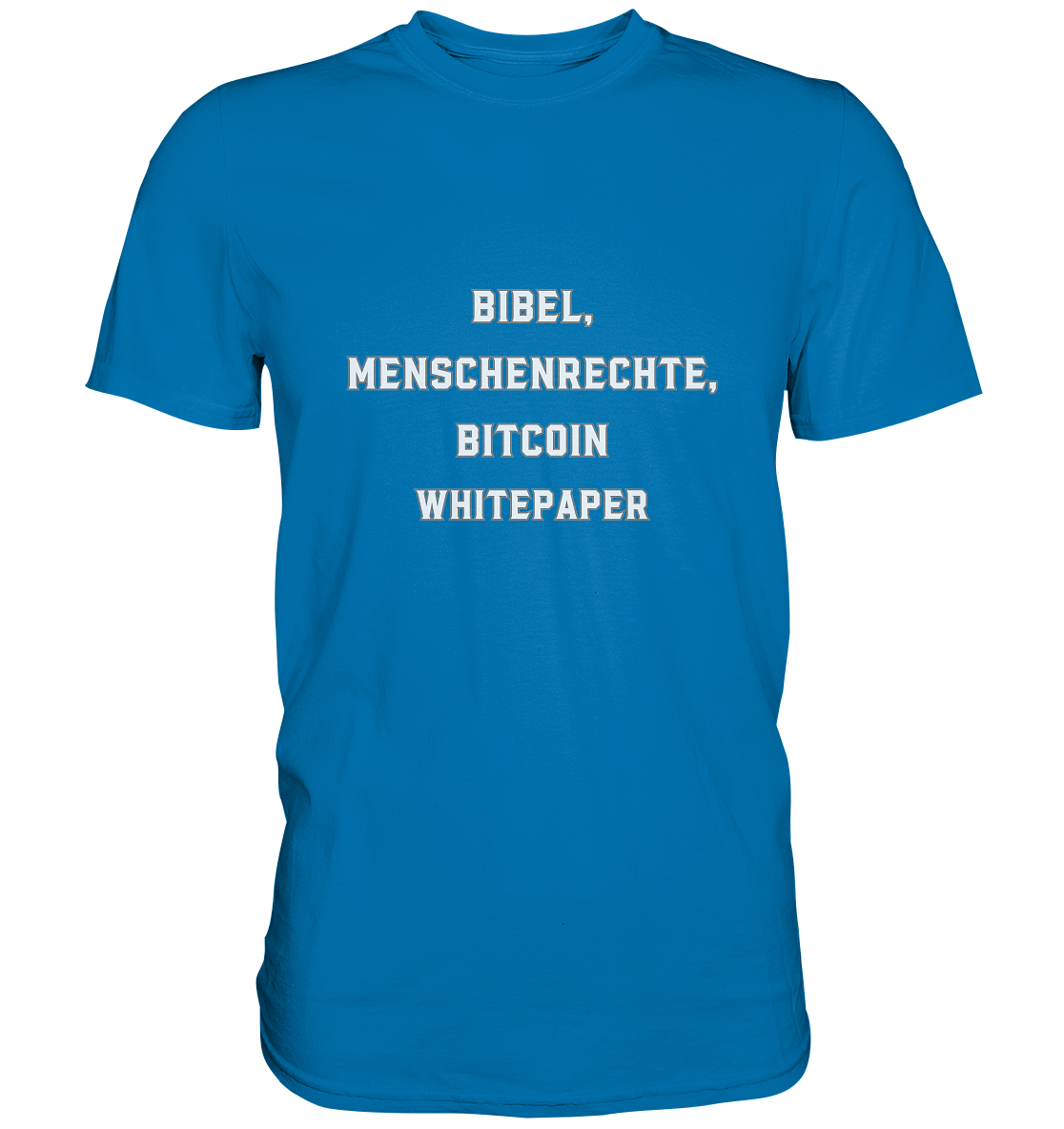 BIBEL, MENSCHENRECHTE, BITCOIN WHITEPAPER - Premium Shirt