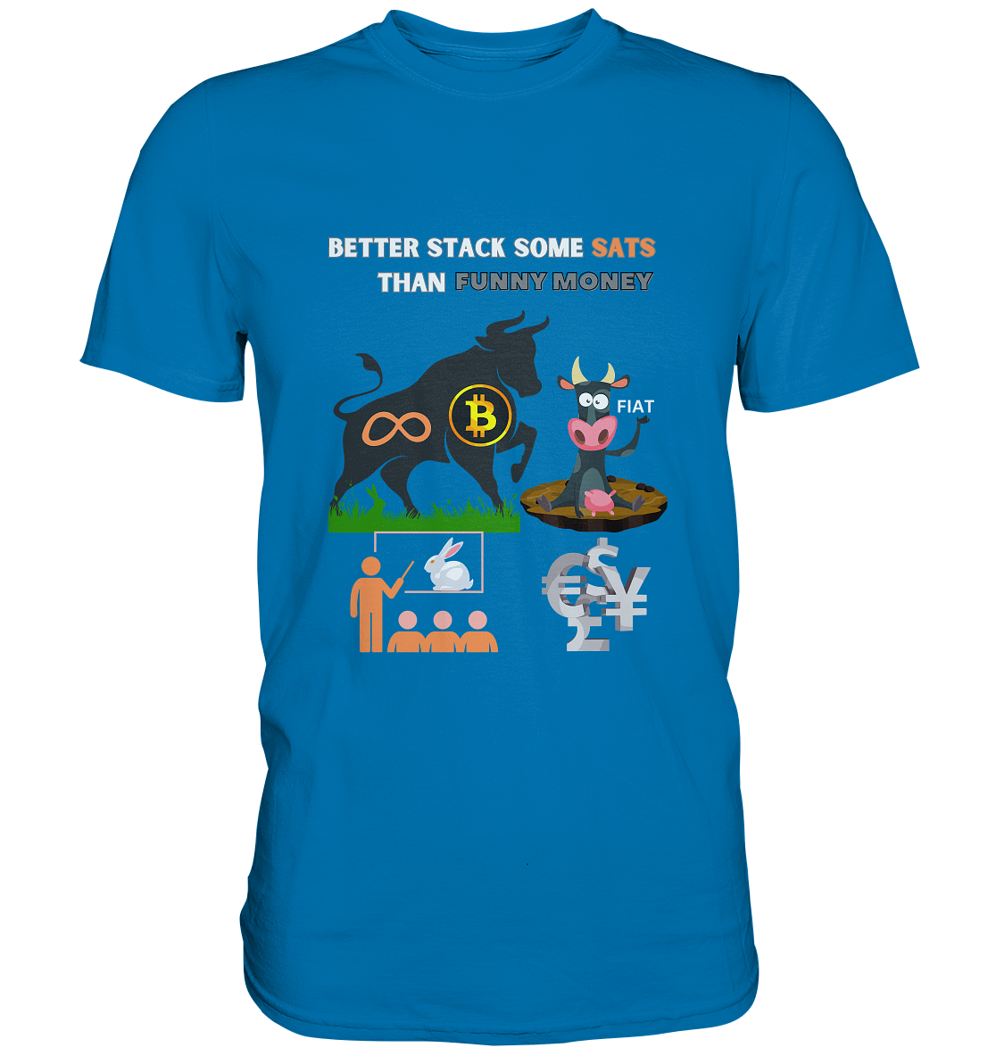 BETTER STACK SOME SATS THAN FUNNY MONEY - BTC BULLE, unendlich, Kaninchenbau-Schule,... - LADIES COLLECTION 21% automat. Rabatt bis zum Halving 2024 - Premium Shirt