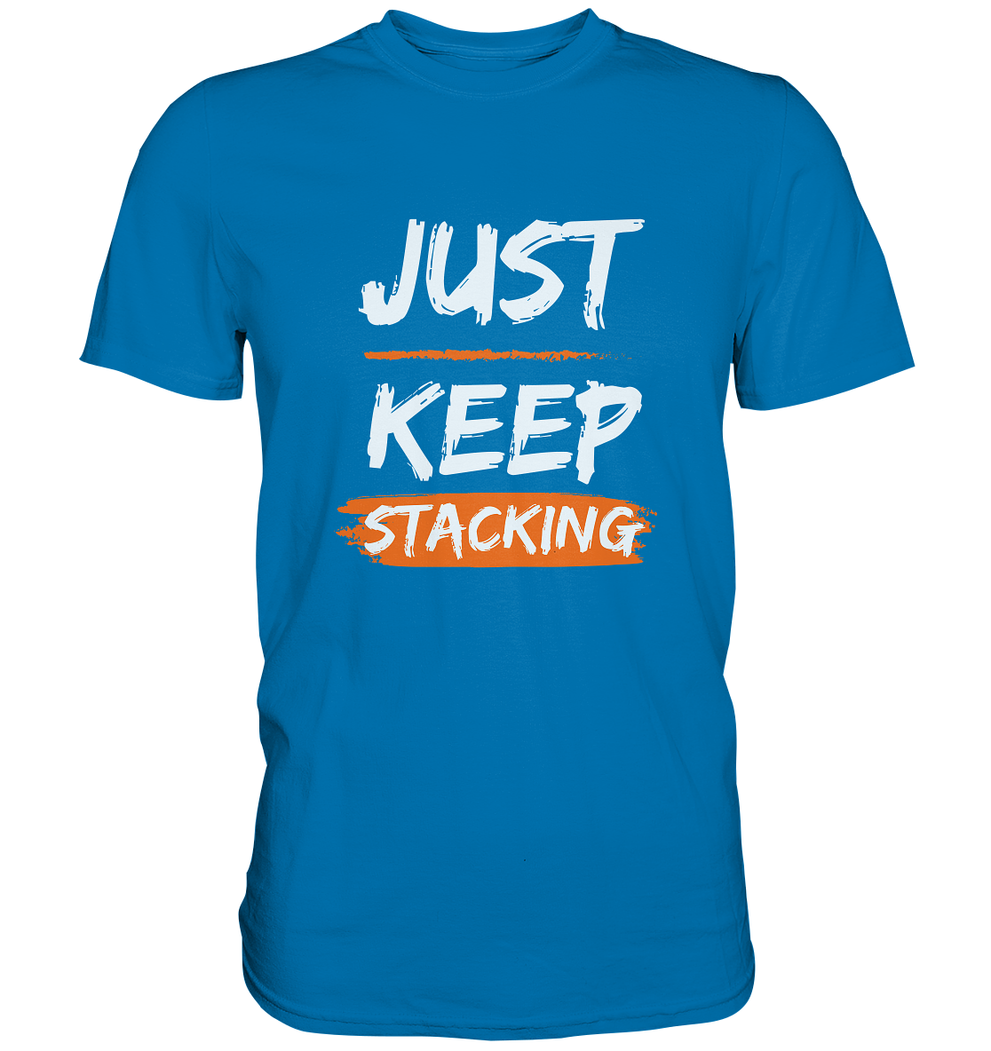 JUST KEEP STACKING - LADIES COLLECTION 21% automat. Rabatt bis zum Halving 2024   - Premium Shirt