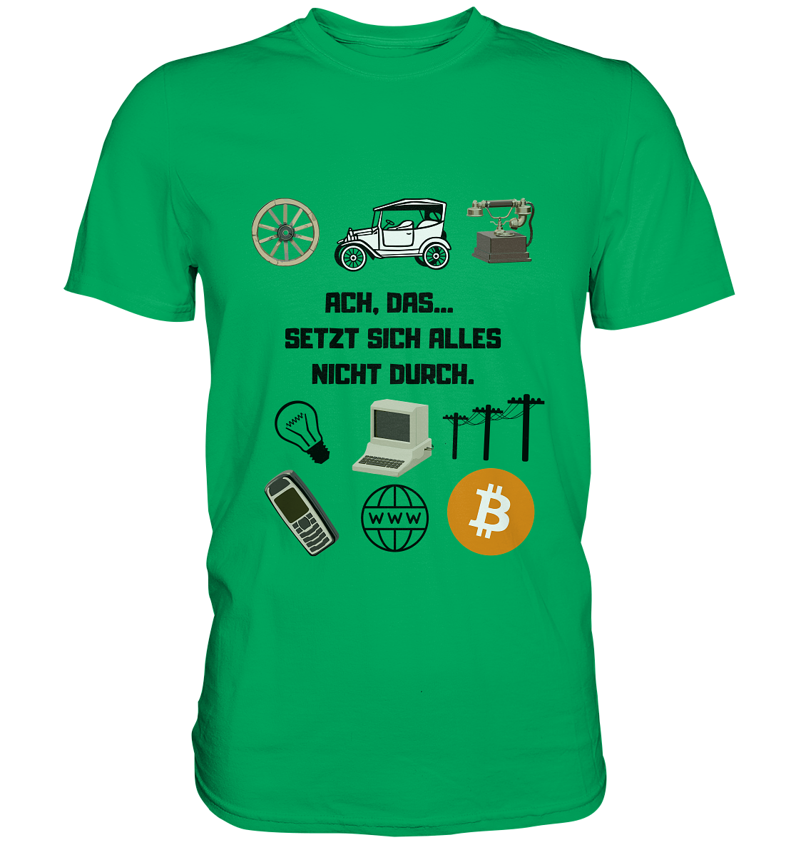 ACH, DAS SETZT SICH ALLES NICHT DURCH. (8 Grafiken, BTC Symbol) - Premium Shirt