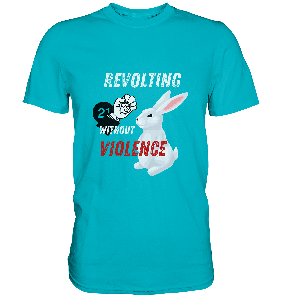 REVOLTING WITHOUT VIOLENCE  - Premium Shirt