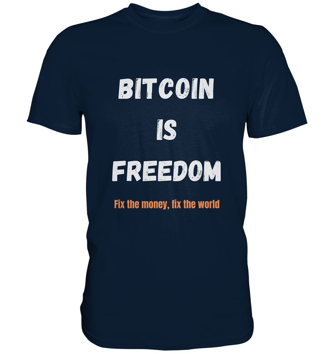 BITCOIN IS FREEDOM - Fix the money, fix the world - LADIES COLLECTION 21% automat. Rabatt bis zum Halving 2024  - Premium Shirt