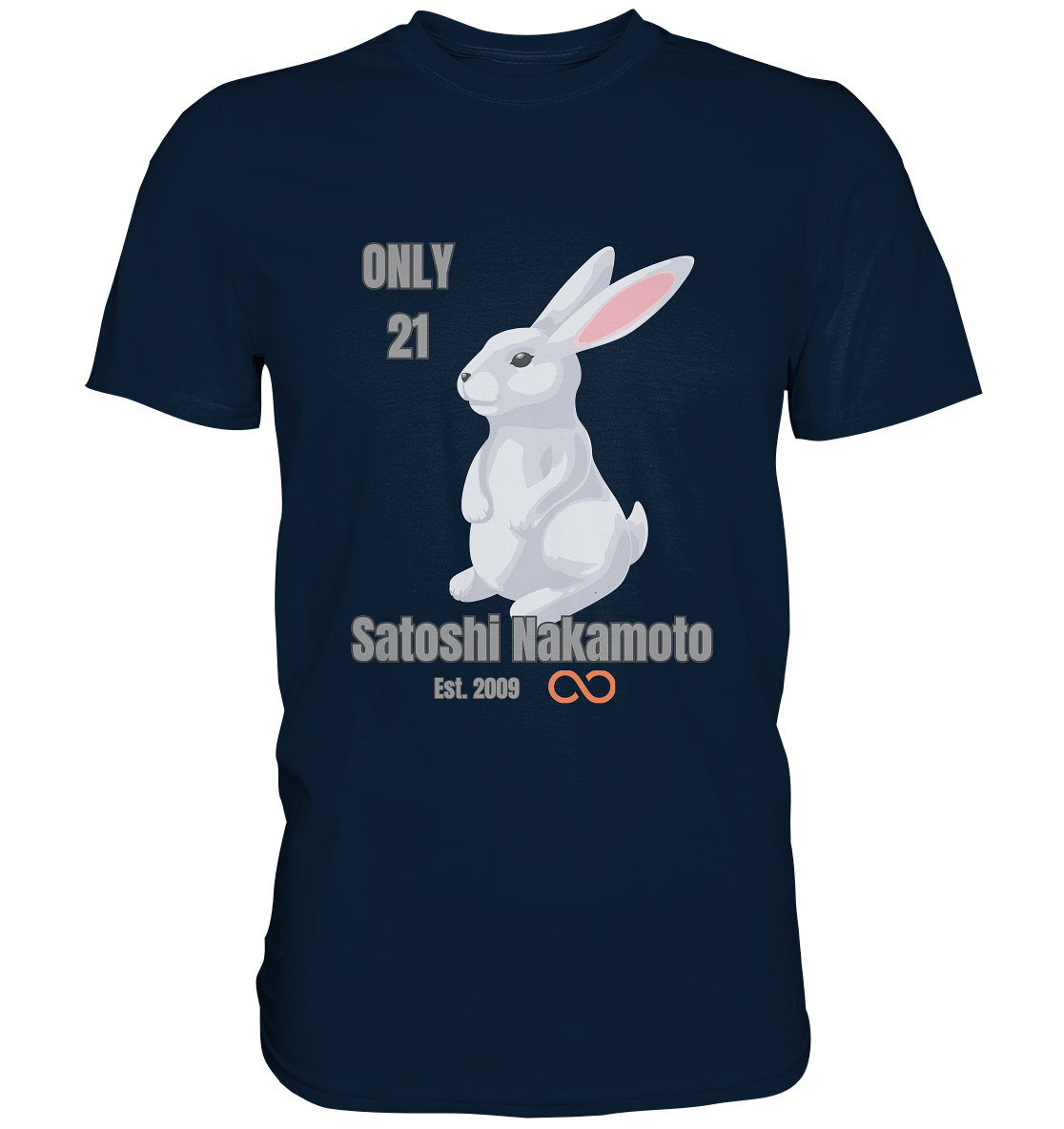 SATOSHI NAKAMOTO Est. 2009 (unendlich) - ONLY 21  - Premium Shirt