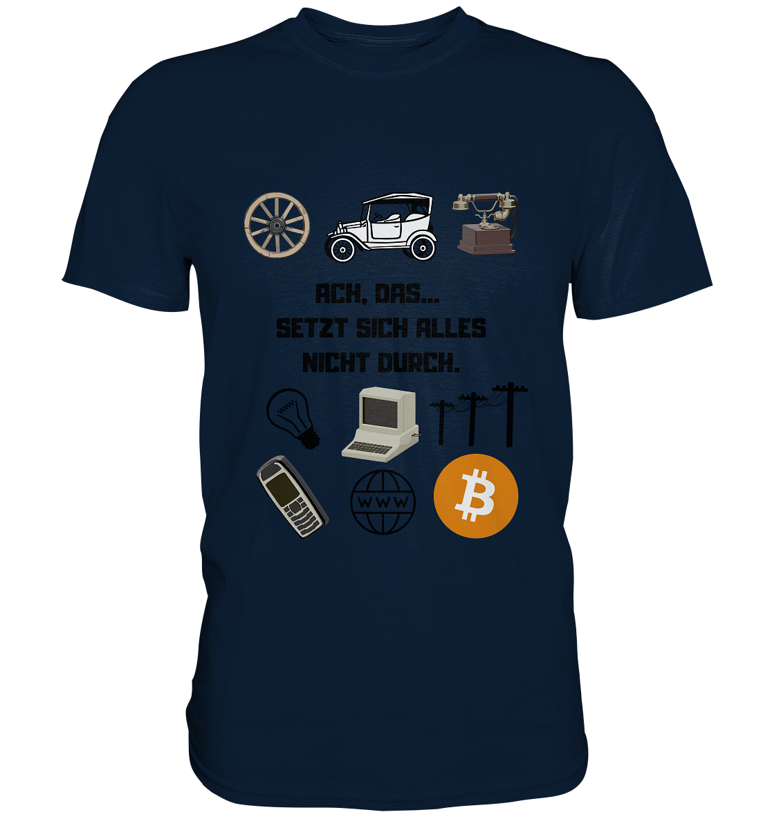 ACH, DAS SETZT SICH ALLES NICHT DURCH. (8 Grafiken, BTC Symbol) - Premium Shirt