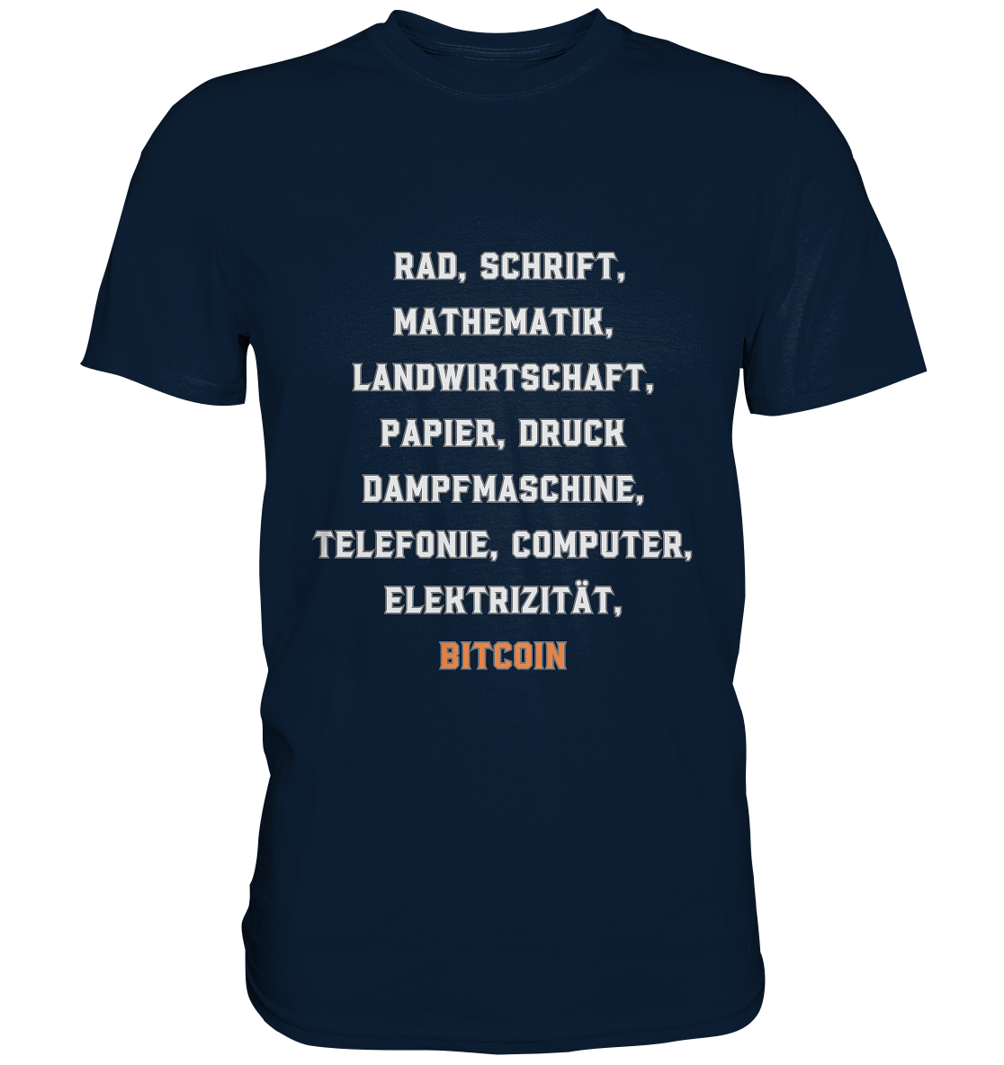 Erfindungen vom Rad bis zu BITCOIN - Premium Shirt