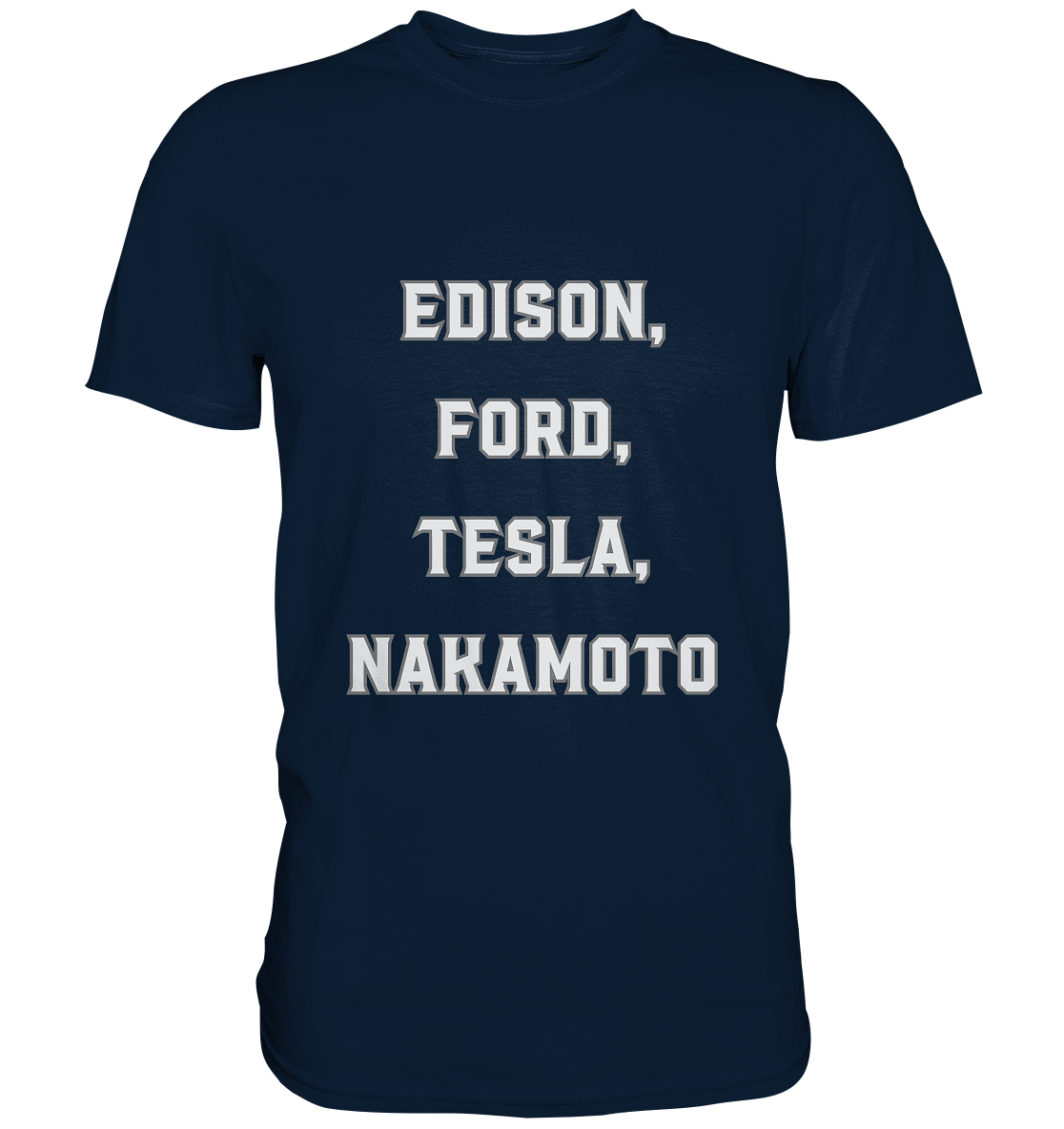 Erfinder: EDISON, FORD, TESLA, NAKAMOTO - Premium Shirt