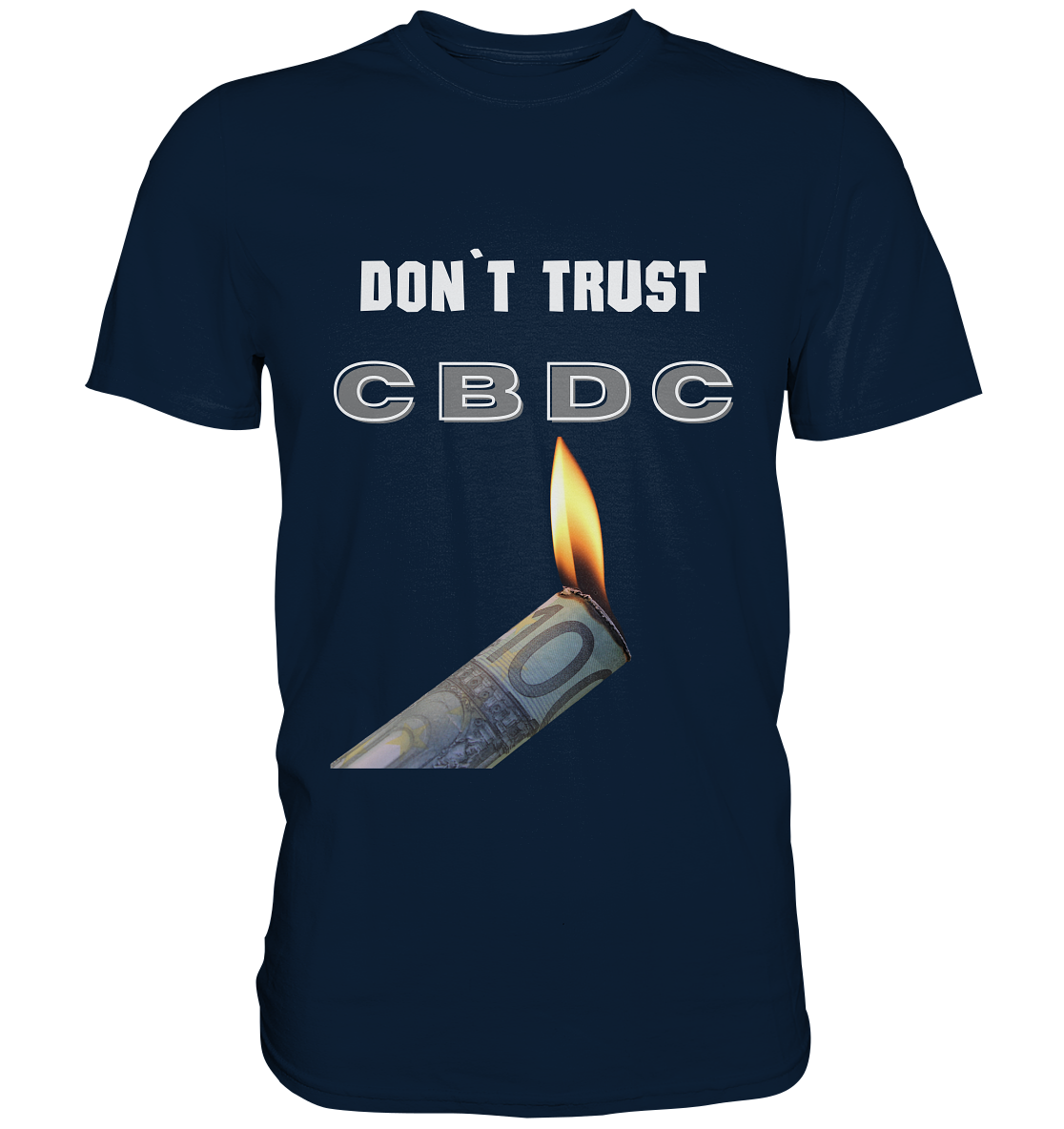 DON`T TRUST CBDC - Premium Shirt