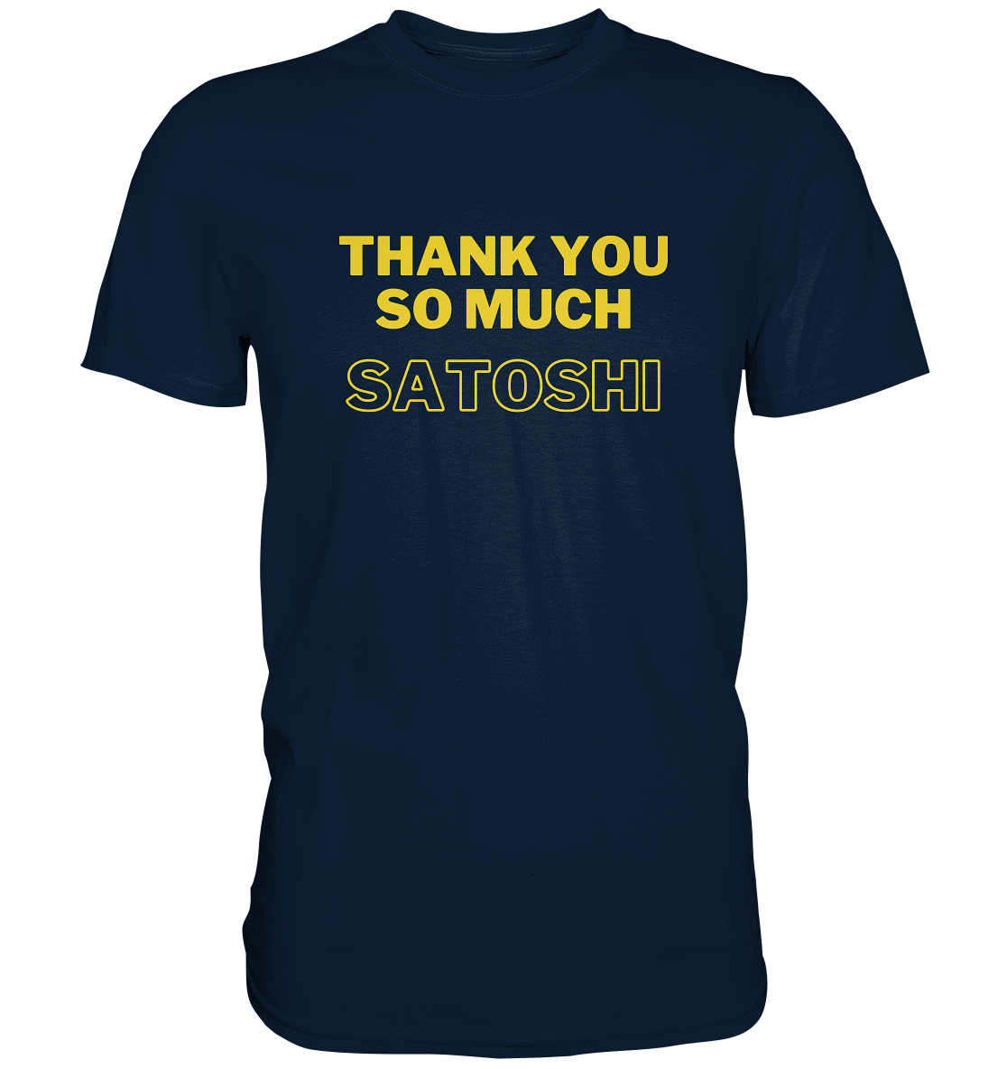 THANK YOU SO MUCH SATOSHI (gelbe Schrift) - LADIES COLLECTION 21% automat. Rabatt bis zum Halving 2024  - Premium Shirt