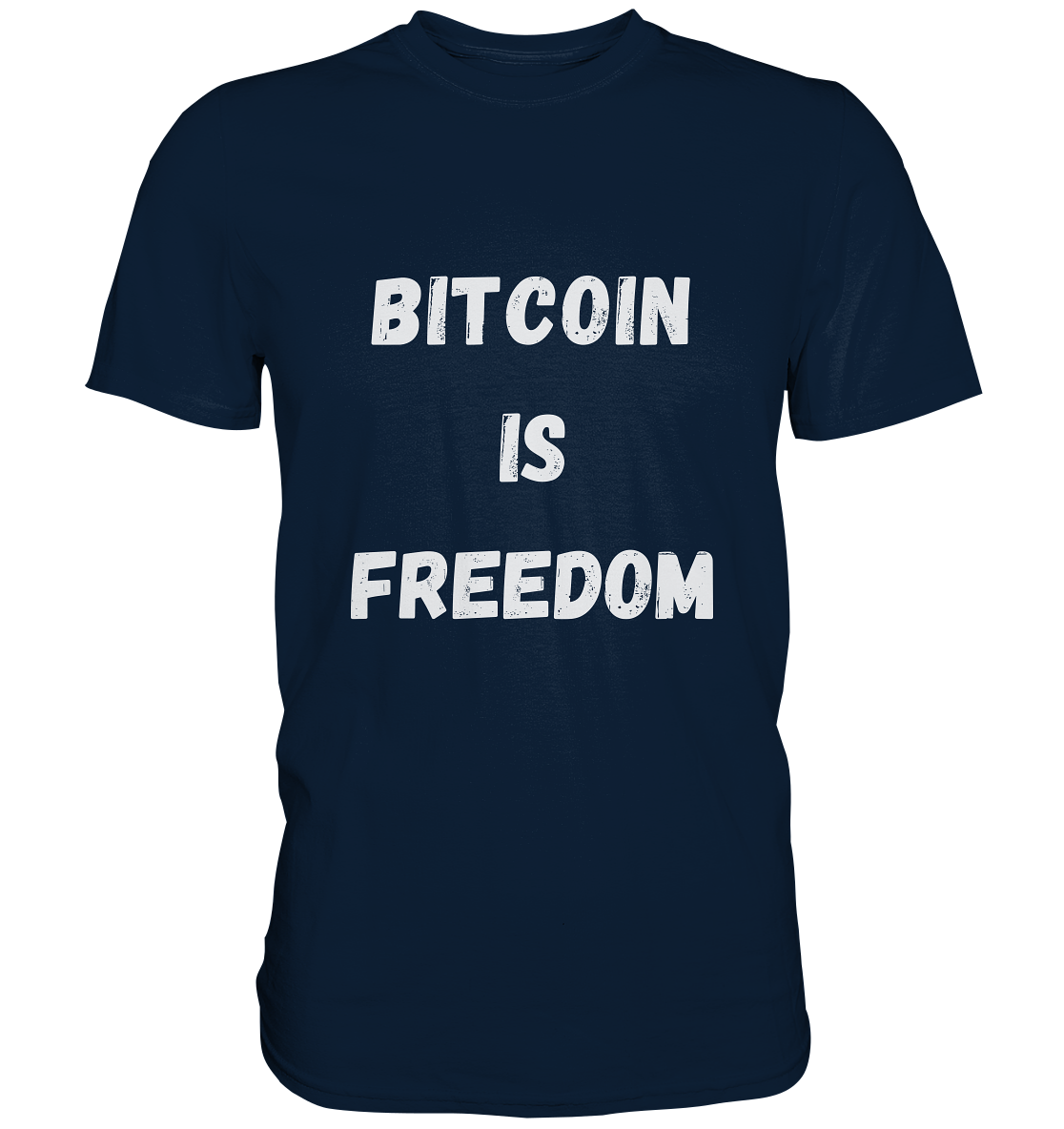 BITCOIN IS FREEDOM - Premium Shirt