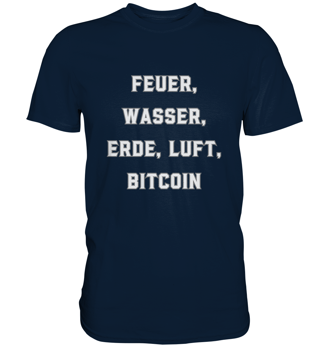 FEUER, WASSER, ERDE, LUFT, BITCOIN- Ladies Collection  - Premium Shirt