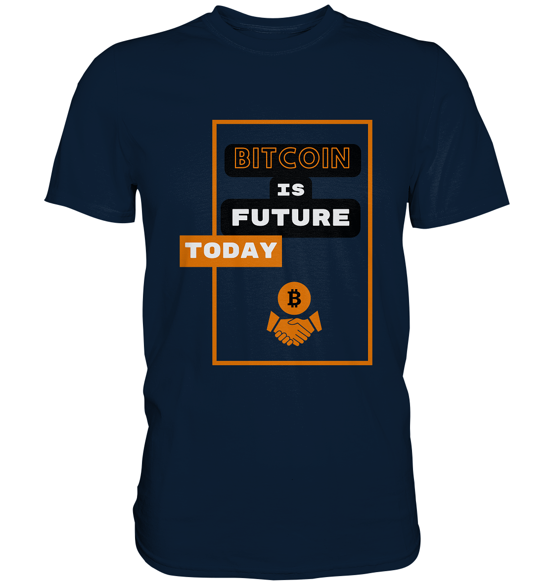 BITCOIN IS FUTURE TODAY - Var. black "B" - Premium Shirt