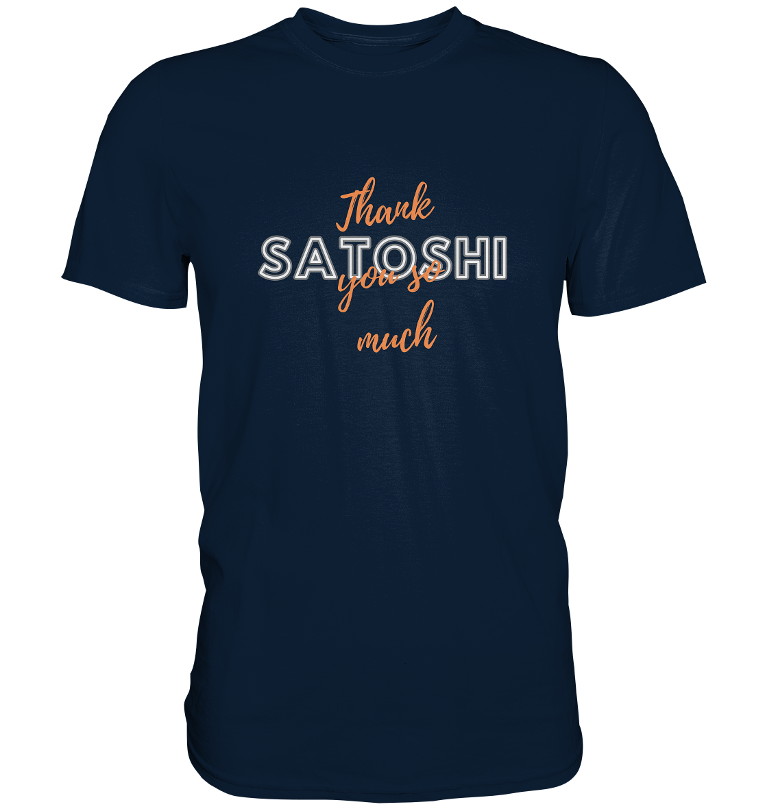 THANK YOU SO MUCH SATOSHI (Version Chaos) - LADIES COLLECTION 21% automat. Rabatt bis zum Halving 2024   - Premium Shirt