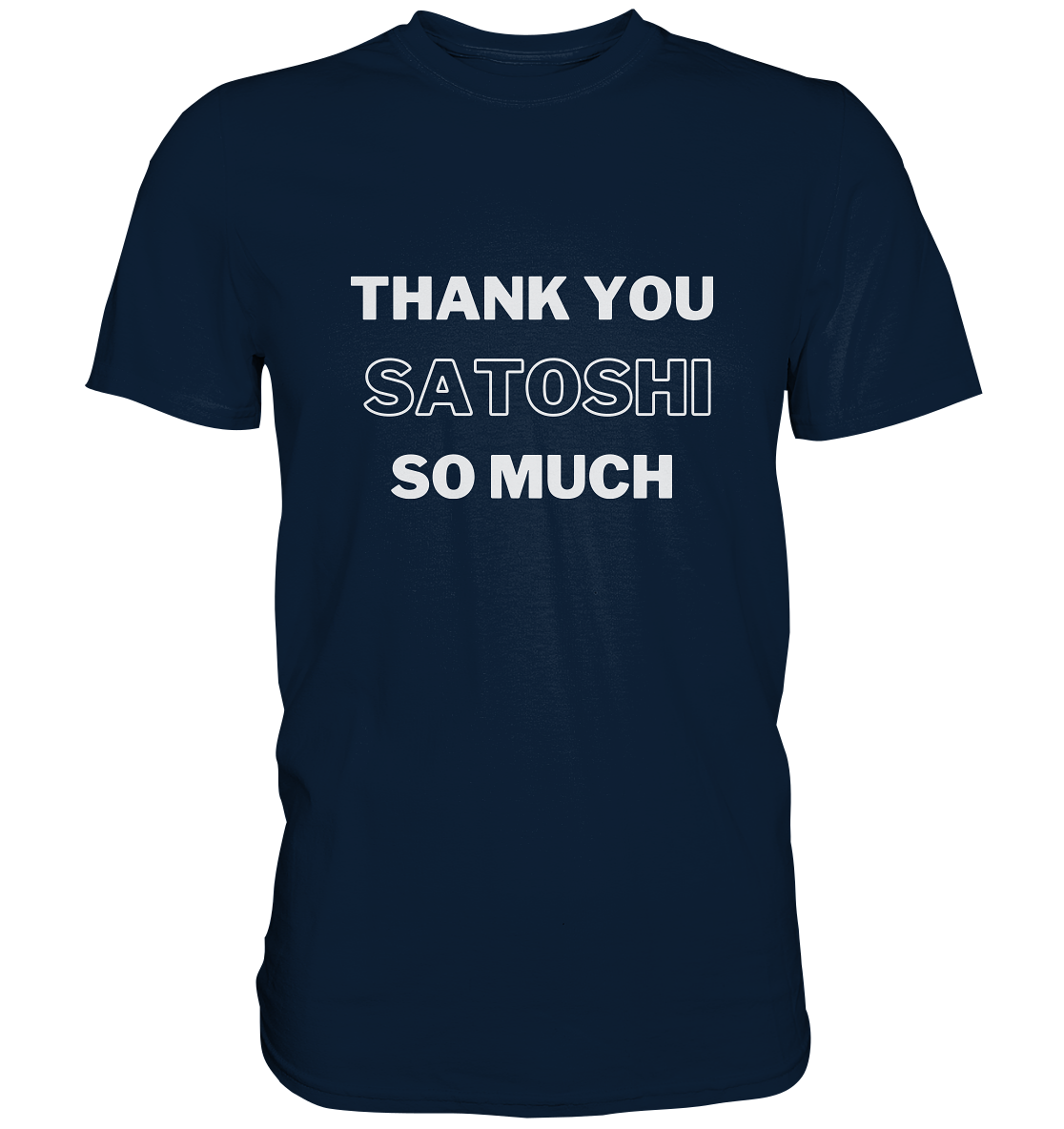 THANK YOU SO MUCH SATOSHI (Version pure white) - Premium Shirt