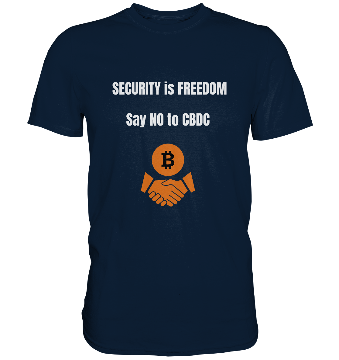 SECURITY is FREEDOM - say NO to CBDC  - Premium Shirt