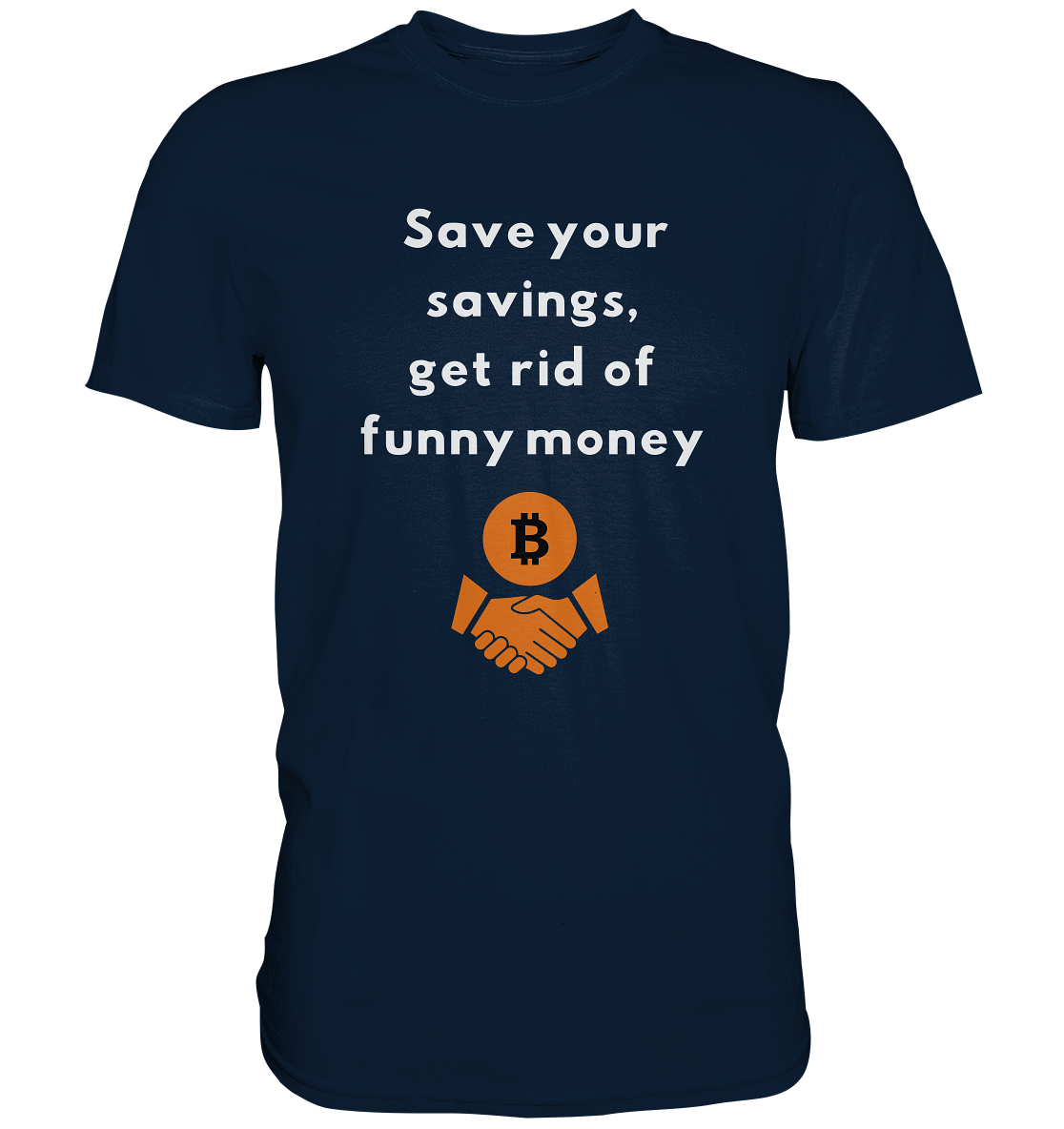 Save your savings, get rid of funny money (Ladies Collection 21% Rabatt bis zum Halving 2024) - Premium Shirt