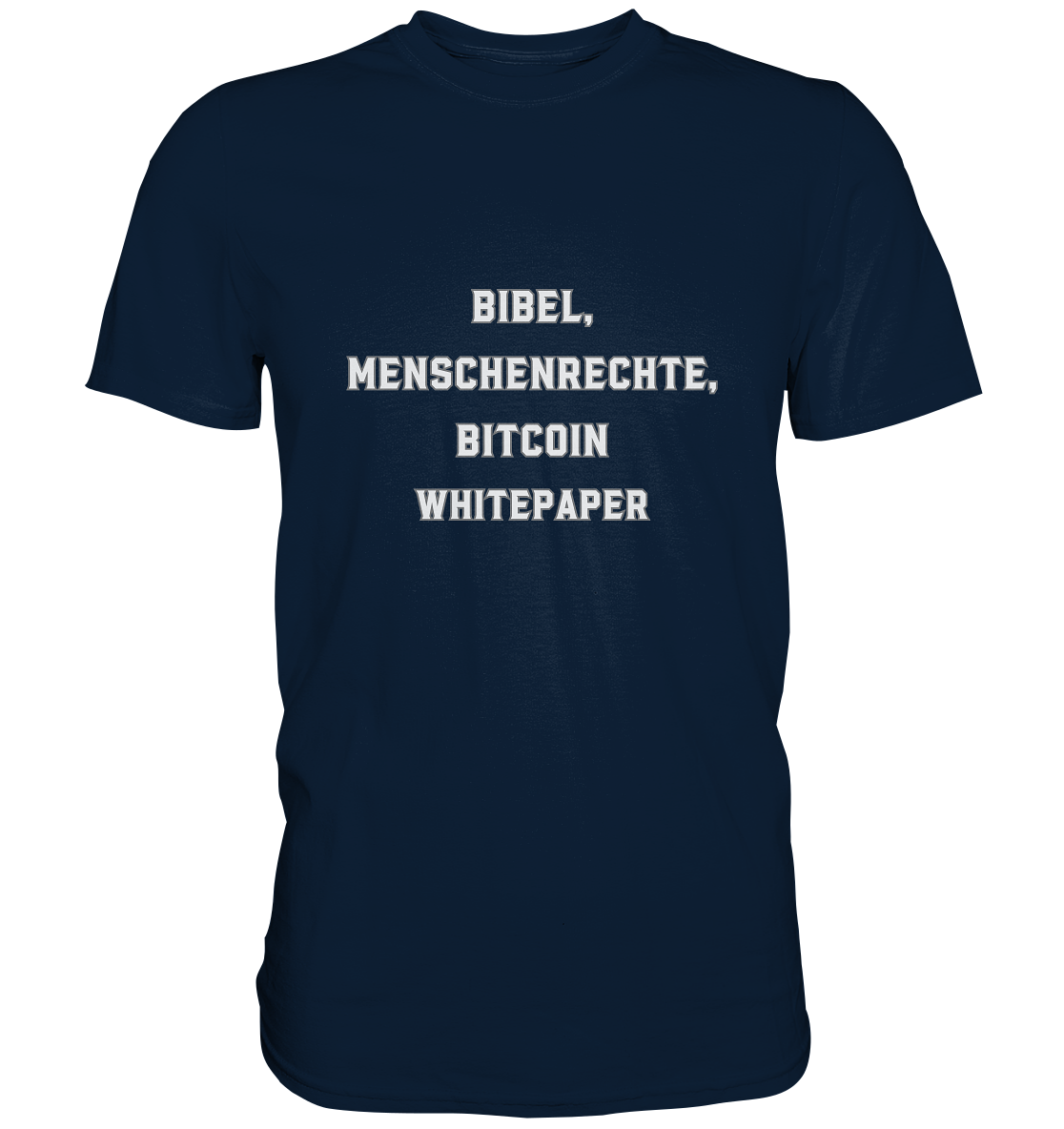 BIBEL, MENSCHENRECHTE, BITCOIN WHITEPAPER - Premium Shirt